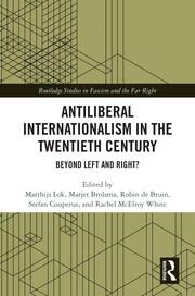 Antiliberal Internationalism in the Twentieth Century: Beyond Left and Right? book cover