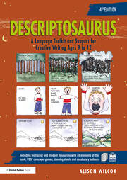 Descriptosaurus: A Language Toolkit and Support for Creative Writing Ages 9 to 12 book cover