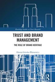 Trust and Brand Management: The Role of Brand Heritage book cover