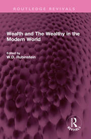 Wealth and The Wealthy in the Modern World book cover