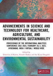 Advancements in Science and Technology for Healthcare, Agriculture, and Environmental Sustainability: A Review of the Latest Research and Innovations book cover