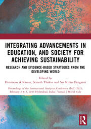 Integrating Advancements in Education, and Society for Achieving Sustainability: Research and Evidence-Based Strategies from the Developing world book cover