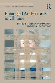 Entangled Art Histories in Ukraine book cover