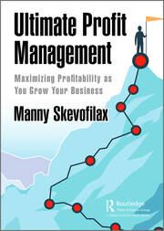 Ultimate Profit Management: Maximizing Profitability as You Grow Your Business book cover