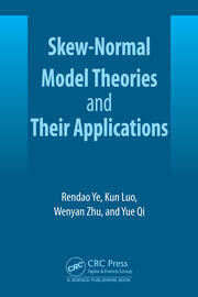 Skew-Normal Model Theories and Their Applications book cover