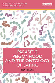 Parasitic Personhood and the Ontology of Eating book cover