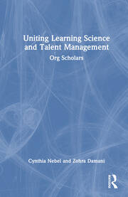 Uniting Learning Science and Talent Management: Org Scholars book cover