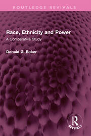 Race, Ethnicity and Power: A Comparative Study book cover