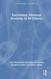Encounters: Medieval Economy in 50 Objects book cover