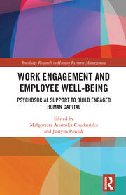 Work Engagement and Employee Well-being: Psychosocial Support to Build Engaged Human Capital book cover