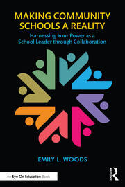 Making Community Schools a Reality: Harnessing Your Power as a School Leader through Collaboration book cover