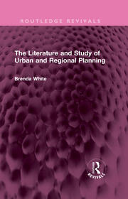 The Literature and Study of Urban and Regional Planning book cover