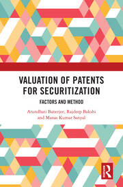 Valuation of Patents for Securitization: Factors and Method book cover