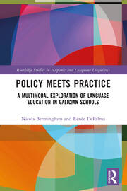 Policy Meets Practice: A Multimodal Exploration of Language Education in Galician Schools book cover