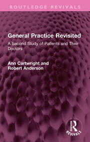 General Practice Revisited: A Second Study of Patients and Their Doctors book cover