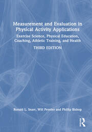 Measurement and Evaluation in Physical Activity Applications: Exercise Science, Physical Education, Coaching, Athletic Training, and Health book cover