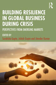 Building Resilience in Global Business During Crisis: Perspectives from Emerging Markets book cover
