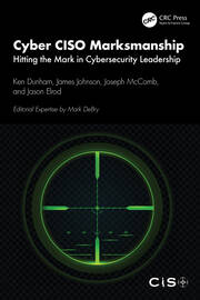 Cyber CISO Marksmanship: Hitting the Mark in Cybersecurity Leadership book cover