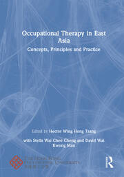 Occupational Therapy in East Asia: Concepts, Principles and Practice book cover