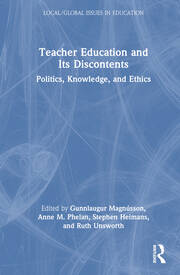 Teacher Education and Its Discontents: Politics, Knowledge, and Ethics book cover