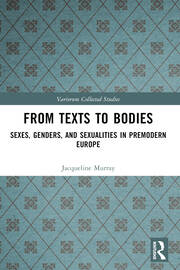 From Texts to Bodies: Sexes, Genders, and Sexualities in Premodern Europe book cover