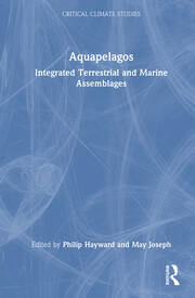 Aquapelagos: Integrated Terrestrial and Marine Assemblages book cover