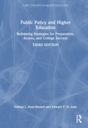 Public Policy and Higher Education: Reframing Strategies for Preparation, Access, and College Success book cover