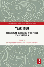 Year 1966: Socialism and Nationalism in the Polish People’s Republic book cover