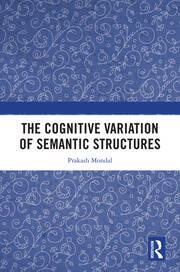 The Cognitive Variation of Semantic Structures book cover