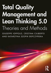 Total Quality Management and Lean Thinking 5.0: Theories and Methods book cover