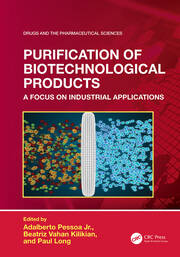 Purification of Biotechnological Products: A Focus on Industrial Applications book cover