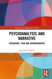 Psychoanalysis and Narrative: Literature, Film and Autobiography book cover