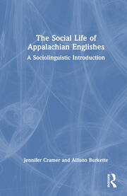 The Social Life of Appalachian Englishes: A Sociolinguistic Introduction book cover