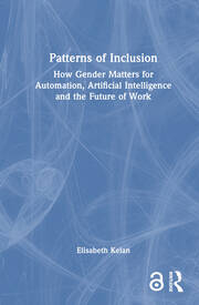 Patterns of Inclusion: How Gender Matters for Automation, Artificial Intelligence and the Future of Work book cover