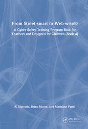From Street-smart to Web-wise®: A Cyber Safety Training Program Built for Teachers and Designed for Children (Book 4) book cover