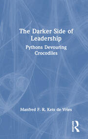 The Darker Side of Leadership: Pythons Devouring Crocodiles book cover