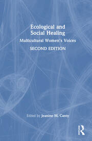 Ecological and Social Healing: Multicultural Women's Voices book cover