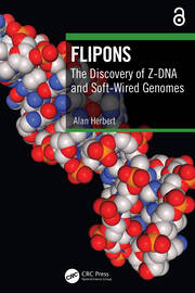 Flipons: The Discovery of Z-DNA and Soft-Wired Genomes book cover