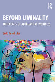 Beyond Liminality: Ontologies of Abundant Betweenness book cover
