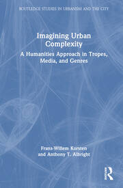 Imagining Urban Complexity: A Humanities Approach in Tropes, Media, and Genres book cover