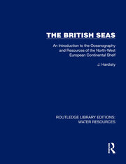 The British Seas: An Introduction to the Oceanography and Resources of the North-West European Continental Shelf book cover