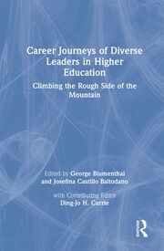 Career Journeys of Diverse Leaders in Higher Education: Climbing the Rough Side of the Mountain book cover