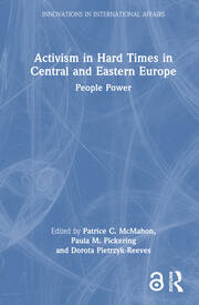Activism in Hard Times in Central and Eastern Europe: People Power book cover