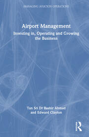 Airport Management: Investing in, Operating and Growing the Business book cover
