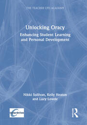 Unlocking Oracy: Enhancing Student Learning and Personal Development book cover