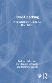 Fake-Checking: A Journalist’s Guide to Deepfakes book cover