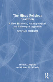 The Hindu Religious Tradition: A New Historical, Anthropological, and Philological Approach book cover