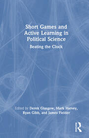 Short Games and Active Learning in Political Science: Beating the Clock book cover