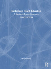 Skills-Based Health Education: A Standards-Centered Approach book cover