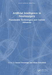 Artificial Intelligence in Neurosurgery: Translatable Technologies and Current Advances book cover